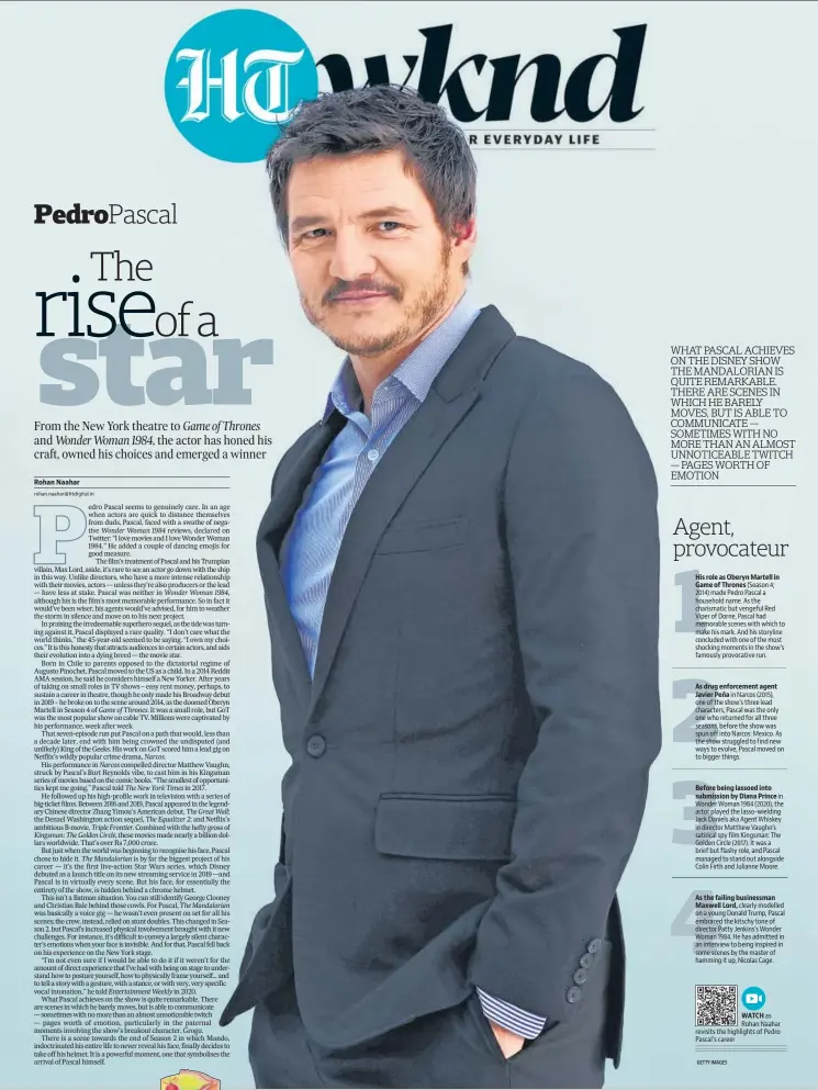  ?? GETTY IMAGES ?? WATCH as Rohan Naahar revisits the highlights of Pedro Pascal’s career
