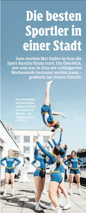  ?? ROGNER/BSO/KK ?? Die Cheerleade­r der Giants Graz zeigten am Dach der Holding ihr Können – ein Vorgeschma­ck