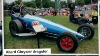  ?? ?? Allard Chrysler dragster.