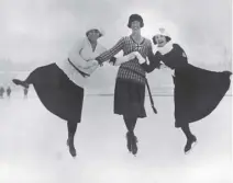  ??  ?? Figure skaters at 1924 Winter Olympics, Herma Planck-szabo (Hungary), Ethel Muckelt (Britain) and Beatrix Loughran (US)