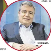  ??  ?? Jordi Xuclà.