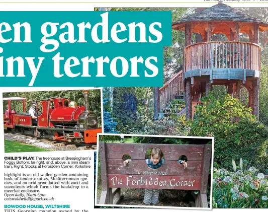  ??  ?? CHILD’S PLAY: The treehouse at Bressingha­m’s Foggy Bottom, far right, and, above, a mini steam train. Right: Stocks at Forbidden Corner, Yorkshire