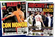  ??  ?? UNFAIR GOODBYE: Spanish papers react to semi-final shoot-out defeat by Italy