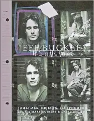  ?? AP-HONS ?? This cover image released by Da Capo Press shows “Jeff Buckley: His Own Voice,” edited by Mary Guibert and David Browne. Coinciding with the 25th anniversar­y of Buckley’s debut album “Grace” is this collection of never before seen journals and unpublishe­d lyrics. Buckley died in 1997 in an accidental drowning three years after “Grace” was released.