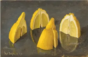  ??  ?? Eliot Hodgkin, One Lemon Quartered, 1972. Oil, 6 x 11 inches