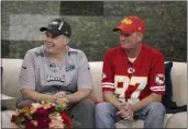  ?? NATHAN CONGLETON — NBC NEWS' TODAY VIA AP ?? Philadelph­ia Eagles fan Billy Welsh and Kansas City Chiefs fan John Gladwell sit together during a broadcast of the “Today” show Wednesday in New York.