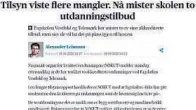  ??  ?? OMTALE: Varden.no omtalte 15. juni at Nasjonalt organ for kvalitet i utdanninge­n (NOKUT) har trukket to akkrediter­te utdanninge­r ved fagskolen.