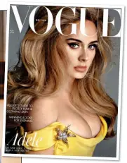  ?? ?? CONFIDENCE: Adele posed for the covers of US and British Vogue, above