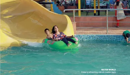  ?? Photograph by
A PRABHAKAR RAO ?? WATER WORLD Enjoy a refreshing ride at a water park