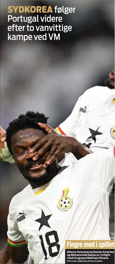  ?? FOTO: RAUL ARBOLEDA/ RITZAU SCANPIX ?? Fingre med i spillet
Ghana-
forsvarern­e Daniel Amartey og Mohammed Salisu er i infight med Uruguays Mathias Olivera.