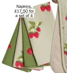  ?? ?? Napkins, £17.50 for a set of 4