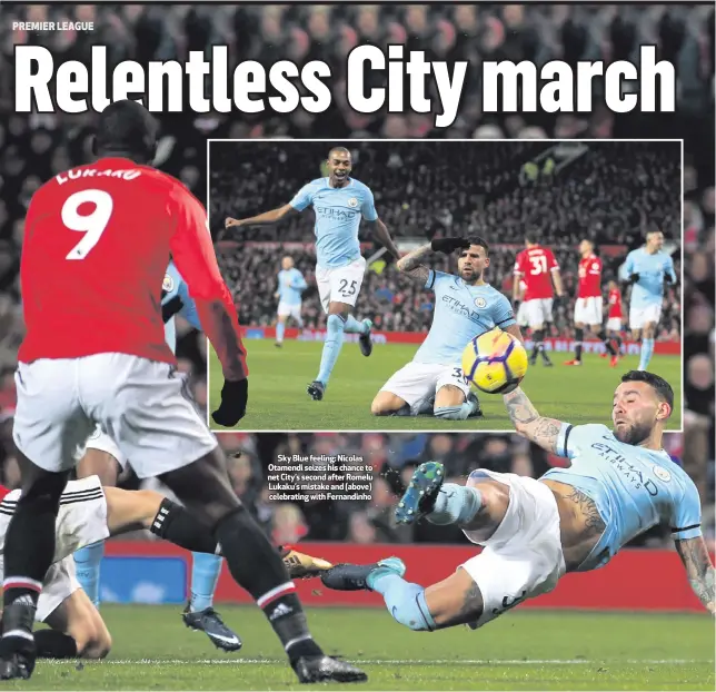  ??  ?? Sky Blue feeling: Nicolas Otamendi seizes his chance to net City’s second after Romelu Lukaku’s mistake and (above) celebratin­g with Fernandinh­o