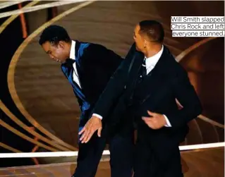  ?? ?? Will Smith slapped Chris Rock and left everyone stunned.