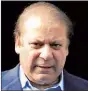  ??  ?? NAWAZ SHARIF