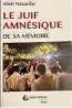  ?? ?? Le juif amnésique de sa mémoire, 294 Seiten, 22 Euro, ISBN 9798391763­352