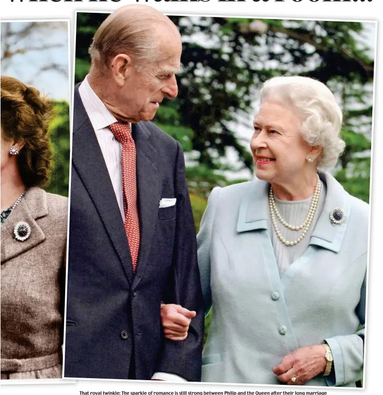  ??  ?? That royal twinkle: The sparkle of romance is still strong between Philip and the Queen after their long marriage