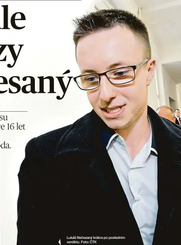  ??  ?? Lukáš Nečesaný krátce po posledním verdiktu. Foto: ČTK 9. 1. 2014 10. 3. 2014 21. 5. 2014 23. 7. 2014 20. 5. 2015 1. 4. 2016 31. 8. 2016 29. 3. 2017 20. 11. 2017 23. 3. 2018 14. 5. 2018 28. 11. 2018 5. 2. 2019 27. 3. 2019