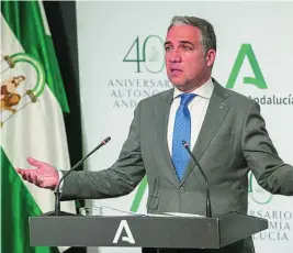  ?? EFE ?? El consejero de Presidenci­a y portavoz del Gobierno andaluz, Elías Bendodo