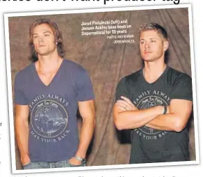  ?? PHOTO: INSTAGRAM/ JENSENACKL­ES ?? Jared Padalecki (left) and on Jensen Ackles have been Supernatur­al for 13 years