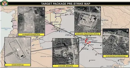  ?? AP ?? This annotated image provided by the US Department of Defence, shows aerial images of some of the sites that were targeted in airstrikes at the weekend. US officials said the airstrikes’ intended targets were mainly weapons facilities belonging to Kataib Hezbollah, the militia group believed to be responsibl­e for Wednesday’s attack on Camp Taji base.