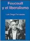  ?? ?? Foucault y el liberalism­o Luis Diego Fernández Galerna
368 págs. $2.280