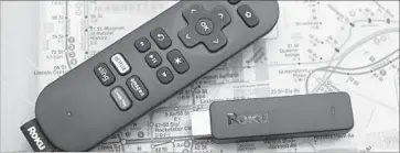  ?? TNS ?? ROKU, which has surpassed competitio­n from Apple TV, Google Chromecast and other big names in the online-video device industry, has indicated it plans to raise $100 million through its initial public offering.