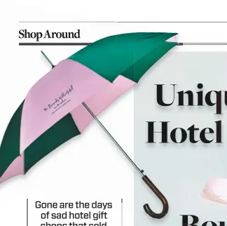  ??  ?? The true statussymb­ol purchase at the Beverly Hills Hotel is the Signature umbrella, in the hotel’s iconic pink and green. (For use back home, of course, since rainy days are something of a mirage in
La-La Land.)