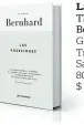  ?? ?? Las posesiones
Thomas Bernhard
Gris Tormenta Trad.: Miguel sáenz 80 páginas $ 10.500