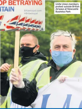  ??  ?? Unite Union members protest outside British Airways at Newcastle Business Park