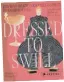  ?? ?? Dressed To Swill: RunwayRead­y Cocktails Inspired By Fashion Icons