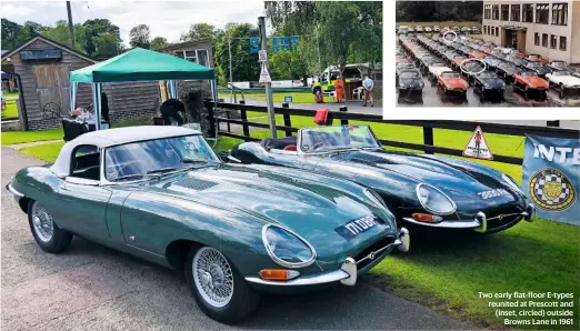  ??  ?? Two early flat-floor E-types reunited at Prescott and (inset, circled) outside Browns Lane in 1961