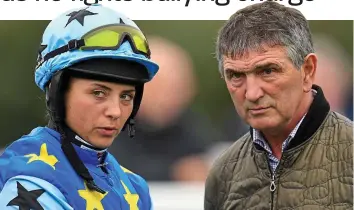  ?? ?? Key players: Bryony Frost with her father Jimmy, who is also a trainer, and Dunne (right), who is accused of bullying her