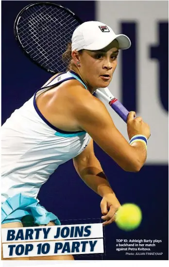  ?? Photo: JULIAN FINNEY/AAP ?? TOP 10: Ashleigh Barty plays a backhand in her match against Petra Kvitova.