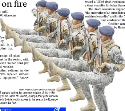  ?? AIZAR RALDES/AGENCE FRANCE-PRESSE ?? SOLDIERS parade during the commemorat­ion of the 145th anniversar­y of the Battle of Calama, during a four-year war with Chile in which Bolivia lost its access to the sea, at the Eduardo Avaroa square in La Paz.