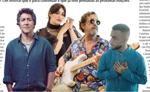  ?? ?? Funchal terá dois dias de festival com cartaz recheado de “talento reconhecid­o”, disse administra­dor da Altice.