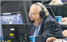  ?? KEVIN HOFFMAN, USA TODAY SPORTS ?? Verne Lundquist gives viewers as much informatio­n as he can, even saying when a player is having a perfect shooting day.