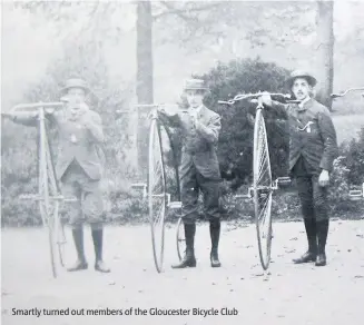  ??  ?? Smartly turned out members of the Gloucester Bicycle Club