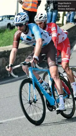  ??  ?? Hugo Houle in the break at Tirreno-adriatico