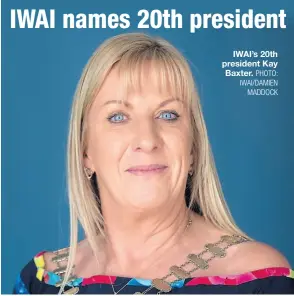  ?? PHOTO: IWAI/DAMIEN MADDOCK ?? IWAI’s 20th president Kay Baxter.