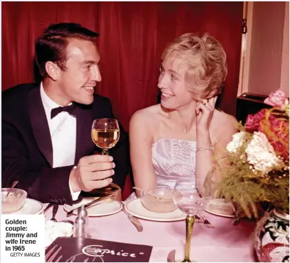  ?? GETTY IMAGES ?? Golden couple: Jimmy and wife Irene in 1965