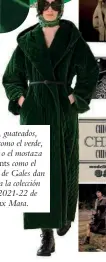  ?? ?? Lana, guateados, colores como el verde, el oliva o el mostaza y prints como el príncipe de Gales dan forma a la colección O/I 2021-22 de Max Mara.