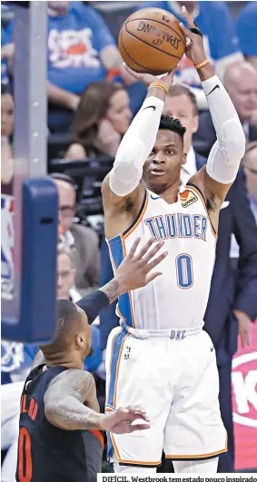  ??  ?? DIFÍCIL. Westbrook tem estado pouco inspirado