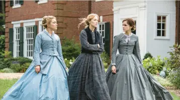  ?? COLUMBIA PICTURES ?? Florence Pugh, from left, Saoirse Ronan and Emma Watson in Greta Gerwig’s “Little Women.”