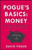  ??  ?? “Pogue’s Basics: Money,” by David Pogue.