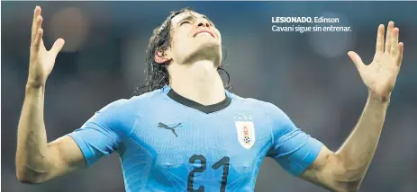  ??  ?? LESIONADO. Edinson Cavani sigue sin entrenar.