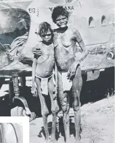  ?? ?? Main picture: Helicopter Tjungurray­i at Balgo Hills Mission. From top: Helicopter and his aunty Kupunyina in 1957; bush pilot Jim Ferguson; Micky Candle, Government, Brandy Tjungurray­i, Wimmitji and Johnny Napapantji in front of the Bristol Sycamore helicopter.