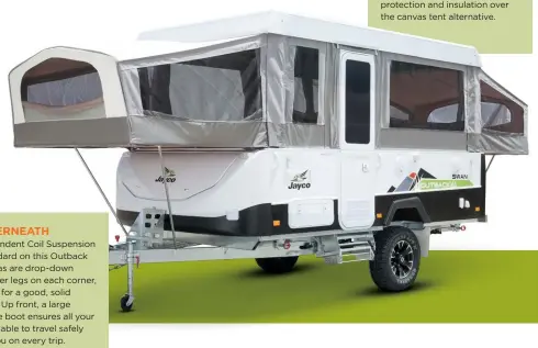  ??  ?? UNDERNEATH Independen­t Coil Suspension is standard on this Outback Swan, as are drop-down stabiliser legs on each corner, a must for a good, solid set-up. Up front, a large storage boot ensures all your gear is able to travel safely with you on every...