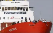  ?? (Photo AFP) ?? Le Panama a décidé de retirer le pavillon accordé cet été au bateau géré par l’ONG SOS Méditerran­ée, remettant en cause sa mission de sauvetage de migrants récupérés au large de la Libye.