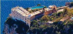  ?? ?? DRAMATIC: Monastero Santa Rosa is perched on the Amalfi coastline