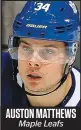  ??  ?? AUSTON MATTHEWS Maple Leafs